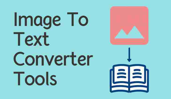 5 Best Ways To Convert Images Into Text